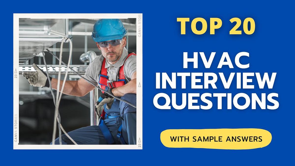 Top 20 HVAC Interview Questions and Answers for 2022
