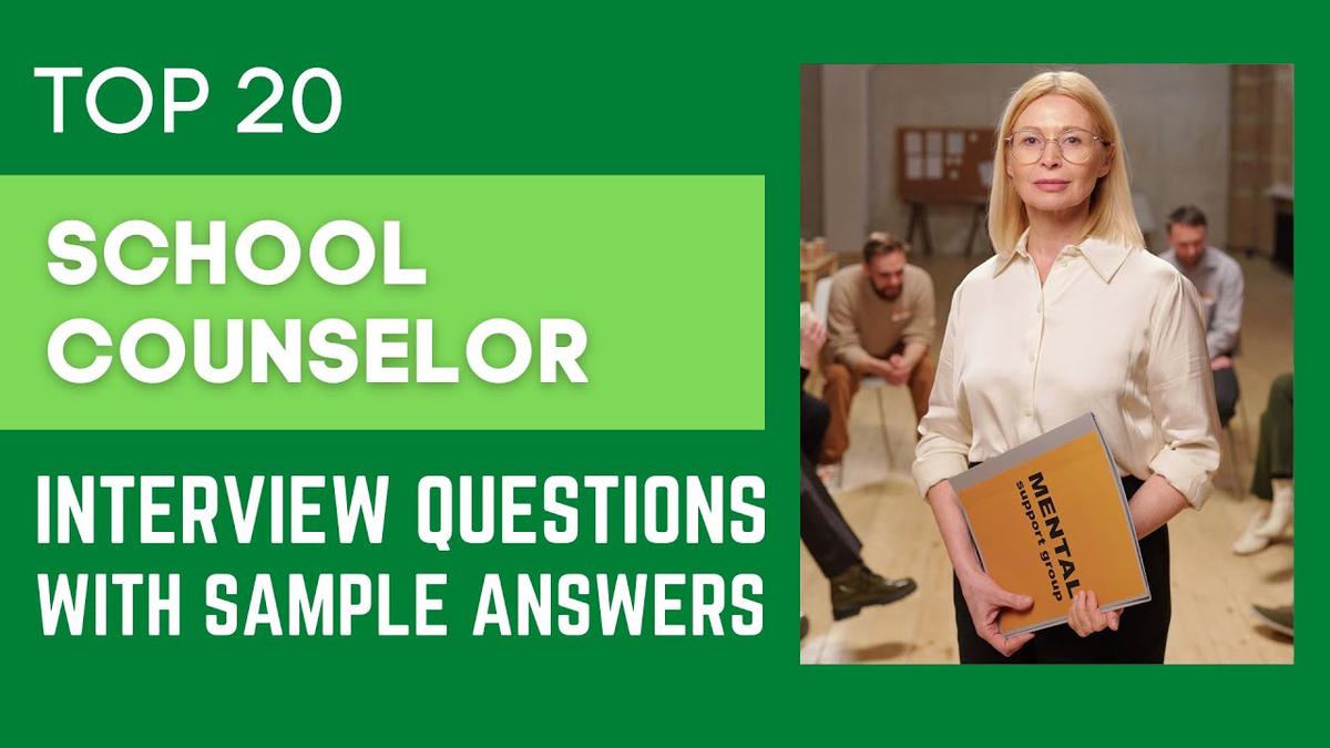 Top 20 School Counselor Interview Questions and Answers for 2022