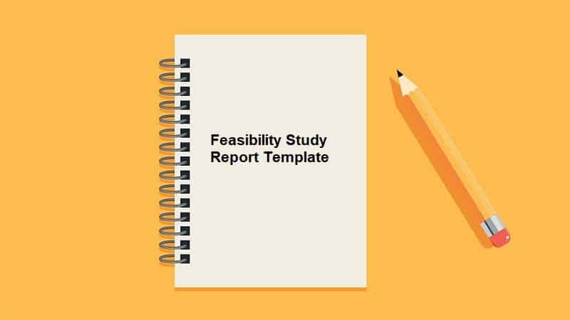 Feasibility Study Report Template [Free Download] – ProjectPractical