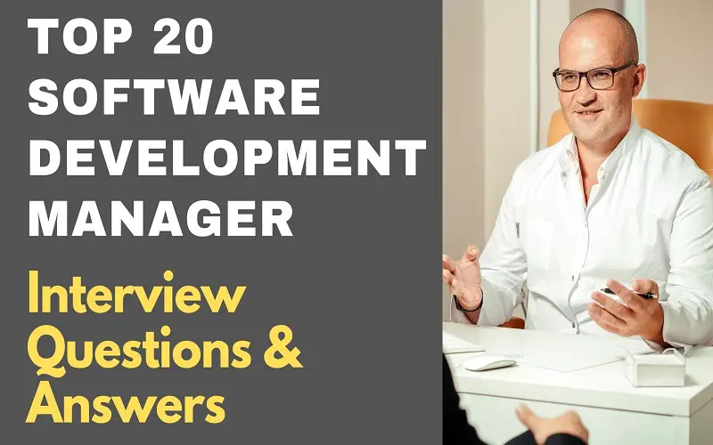 Software Development Manager Interview Questions & Answers