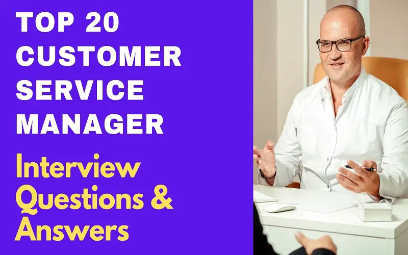 Customer Service Manager Interview Questions & Answers