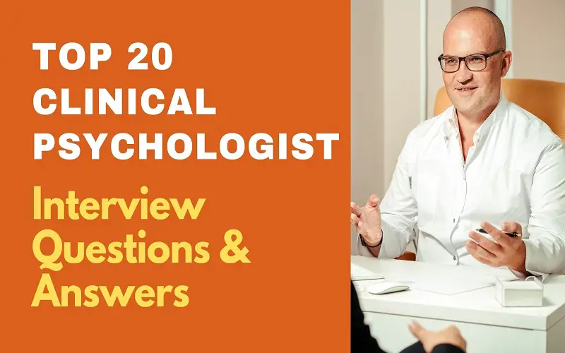 Clinical Psychologist Interview Questions & Answers