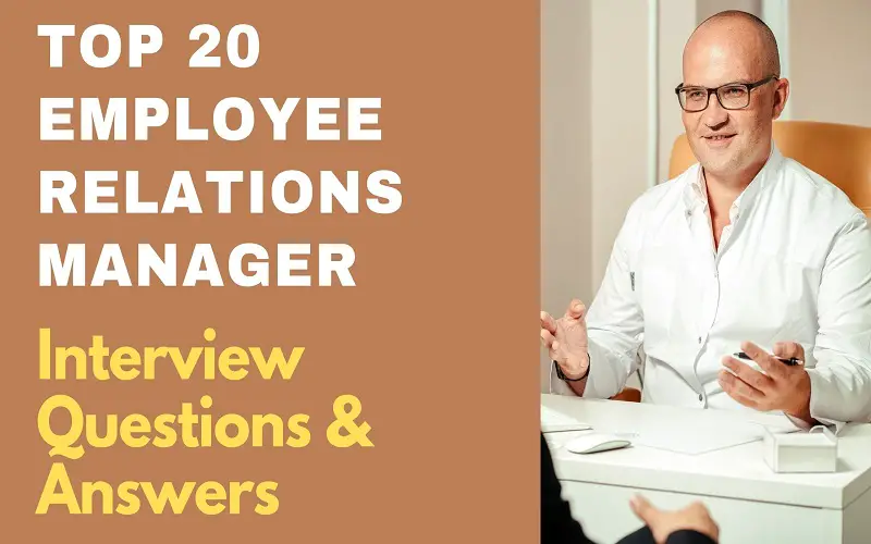 Employee Relations Manager Interview Questions & Answers