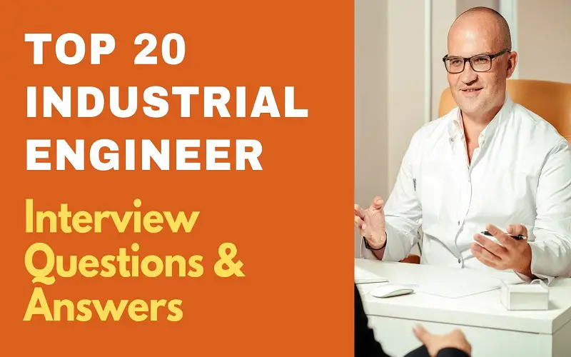 Industrial Engineer Interview Questions & Answers