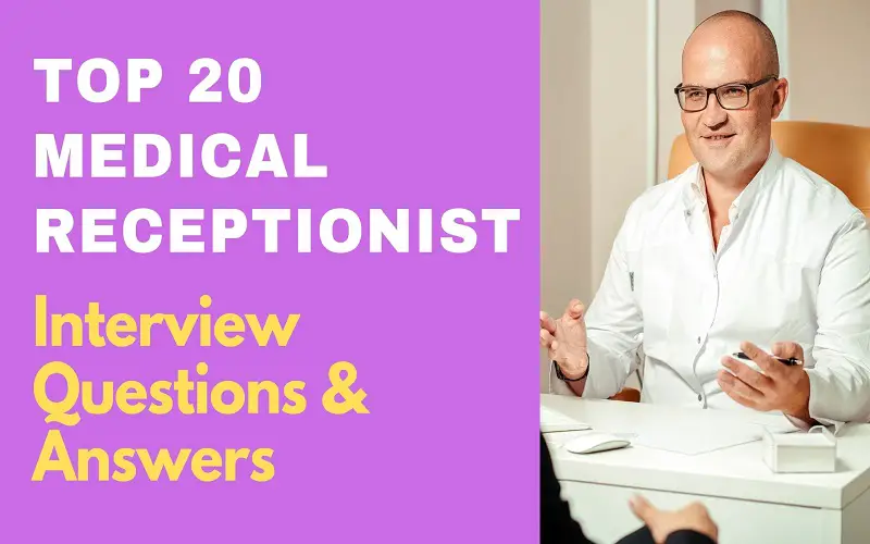 Medical Receptionist Interview Questions & Answers
