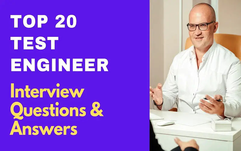 Test Engineer Interview Questions & Answers