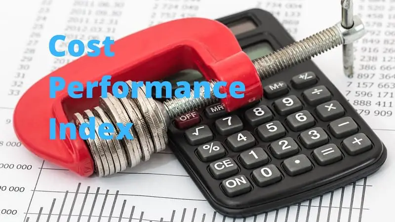 Cost Performance Index Explained