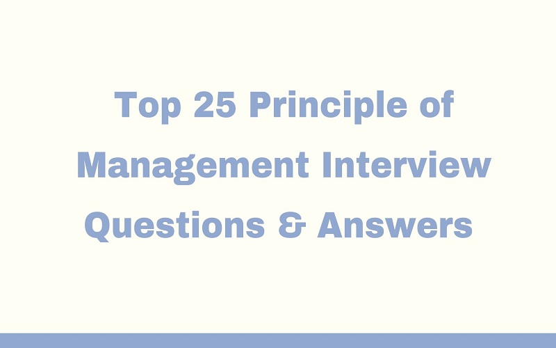 Principle of Management Interview Questions