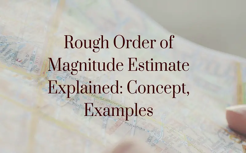 Rough Order of Magnitude Estimate