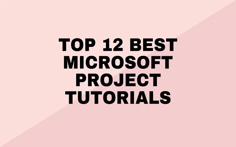 Best Microsoft Project Tutorials