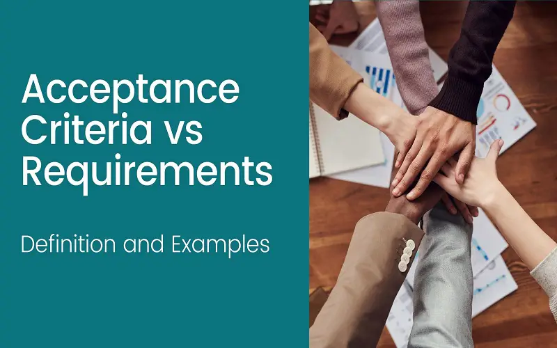 Acceptance Criteria vs Requirements