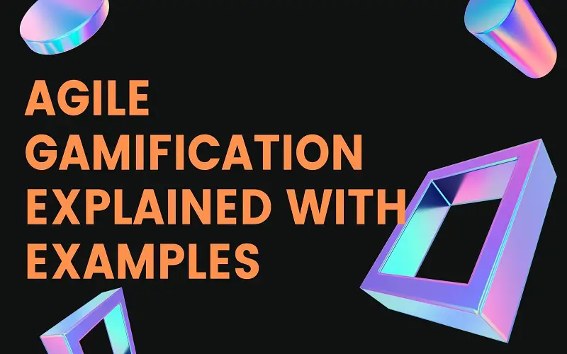 Agile Gamification Explained with Examples