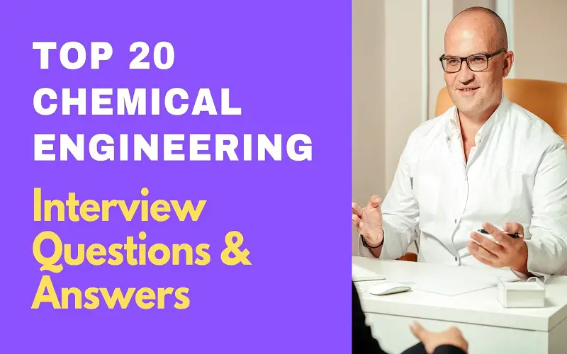 Chemical Engineering Interview Questions & Answers