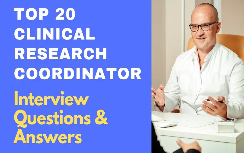 Clinical Research Coordinator Interview Questions & Answers