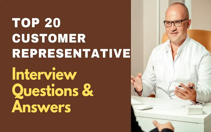 Customer Representative Interview Questions and Answers