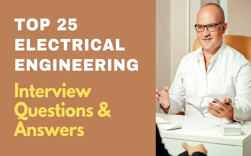 Electrical Engineering Interview Questions and Answers