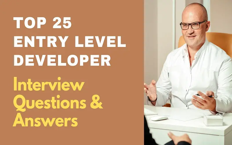 Entry Level Developer Interview Questions and Answers