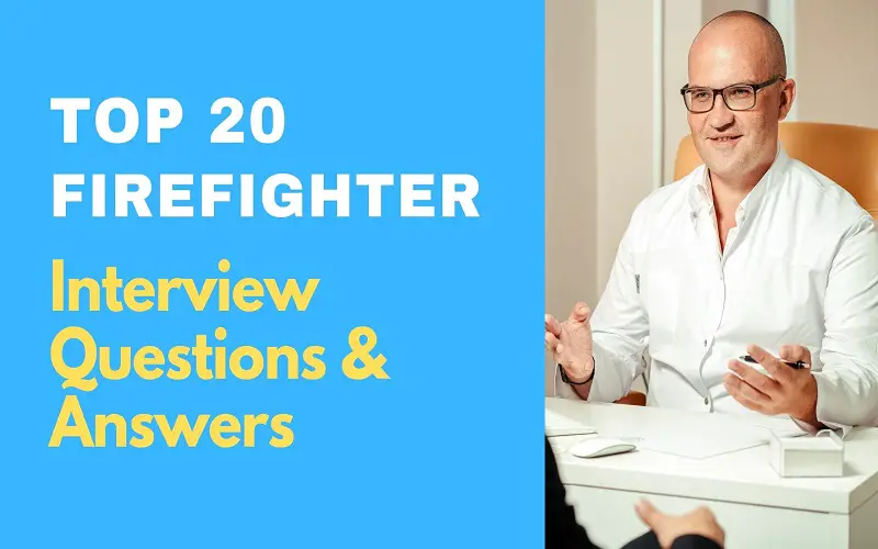 Firefighter Interview Questions and Answers