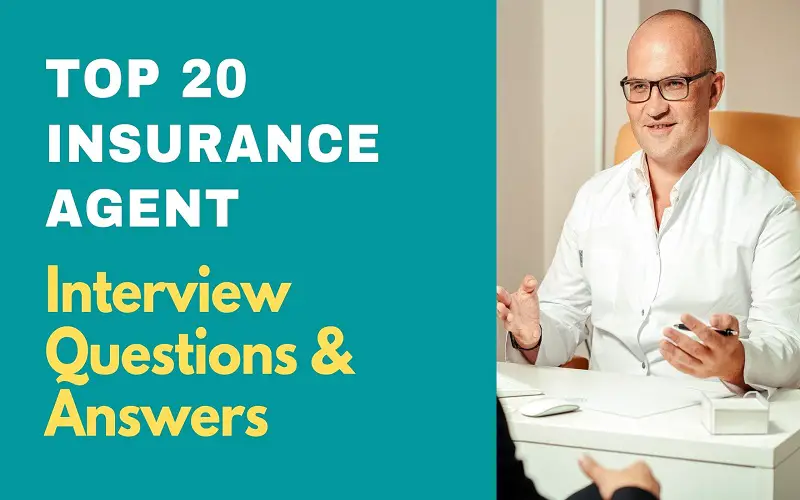 Insurance Agent Interview Questions and Answers