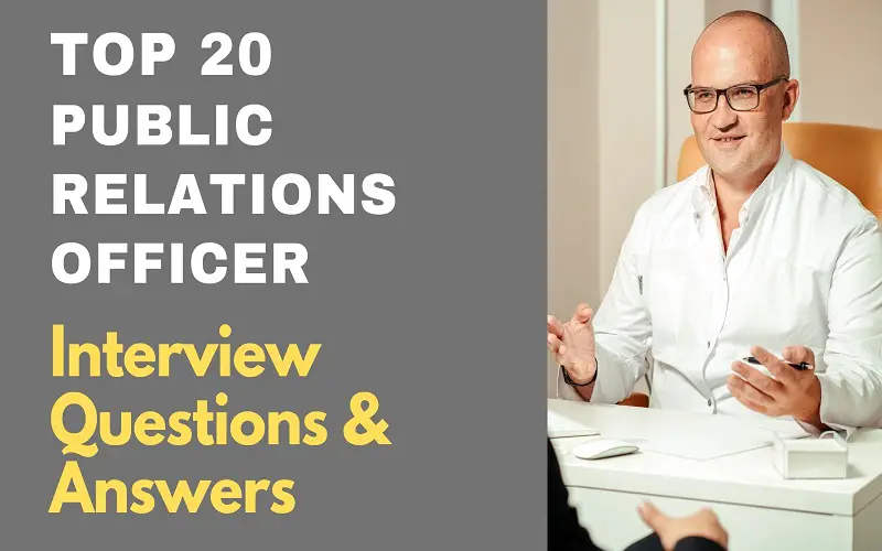 ublic Relations Officer Interview Questions and Answers