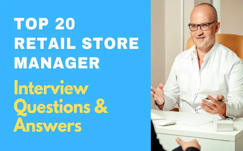 Retail Store Manager Interview Questions and Answers
