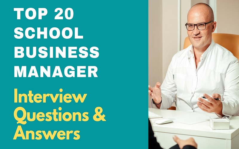 School Business Manager Interview Questions and Answers