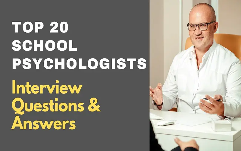 School Psychologists Interview Questions and Answers