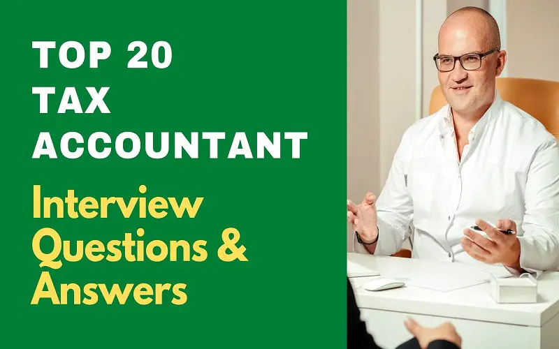 Tax Accountant Interview Questions and Answers