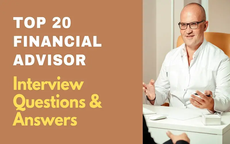 Financial Advisor Interview Questions and Answers