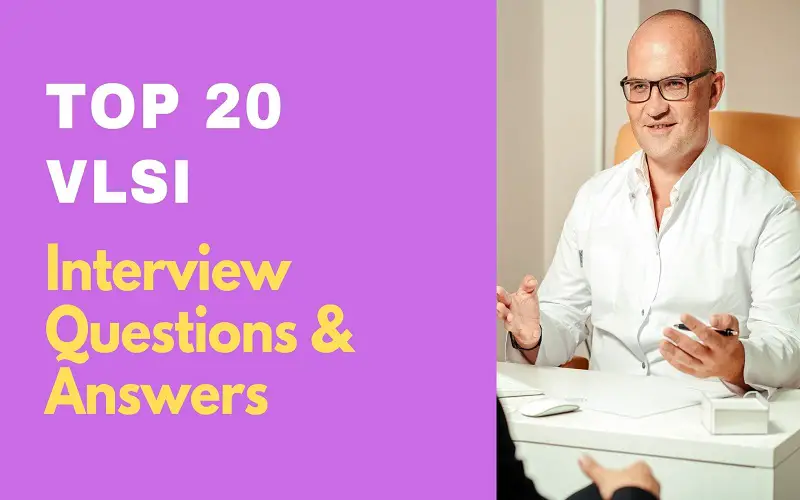 VLSI Interview Questions and Answers