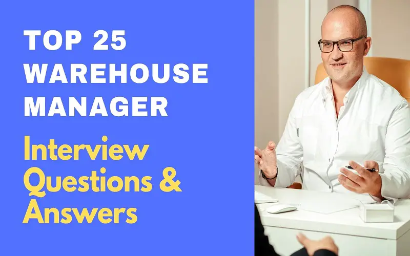 Warehouse Manager Interview Questions and Answers