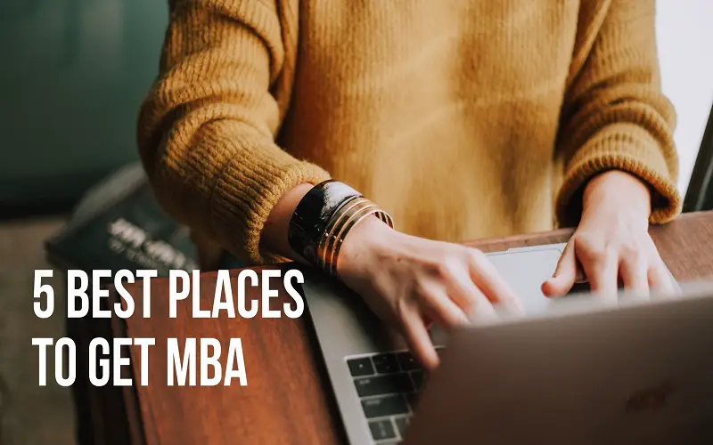 5 best places to get MBA