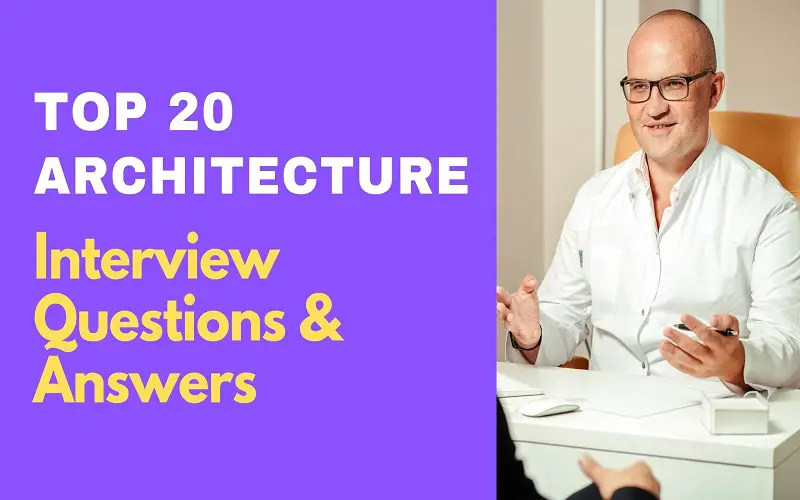 Architecture Interview Questions & Answers