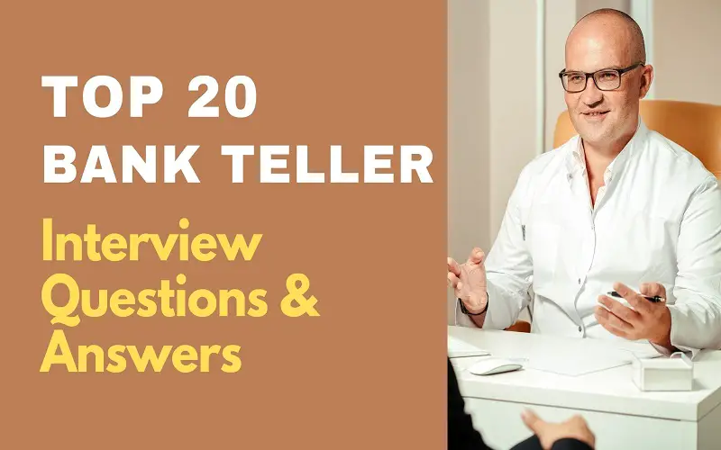 Bank Teller Interview Questions and Answers