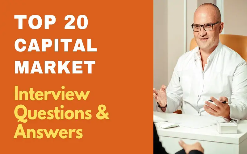 Capital Market Interview Questions and Answers