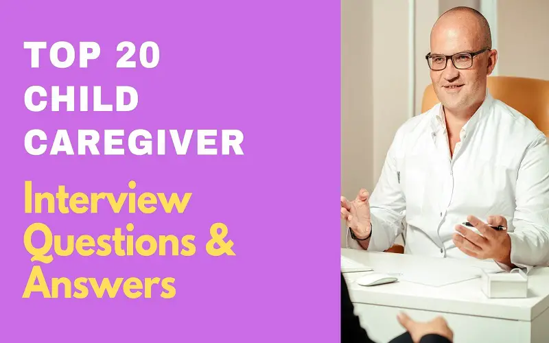 Child Caregiver Interview Questions & Answers