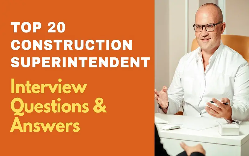 Construction Superintendent Interview Questions and Answers