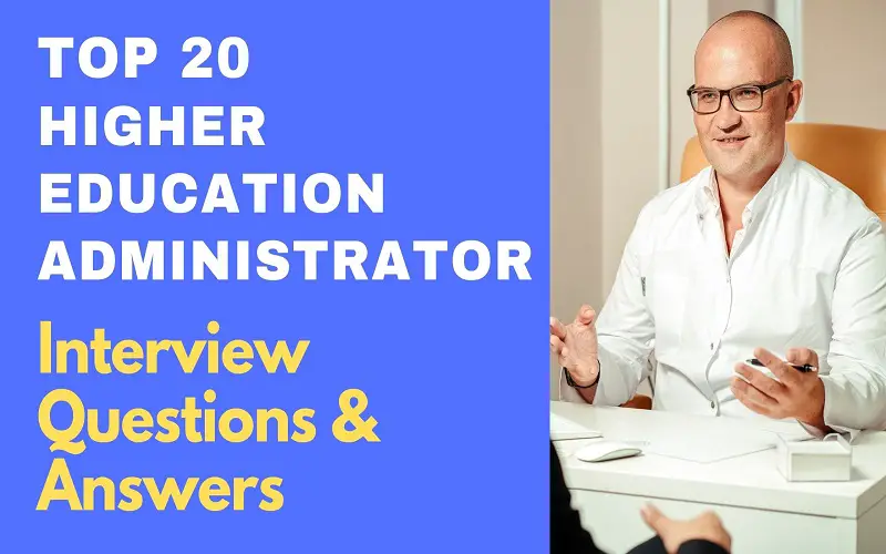 Higher Education Administrator Interview Questions & Answers