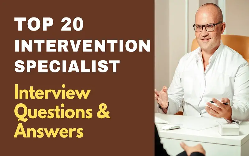 Intervention Specialist Interview Questions and Answers