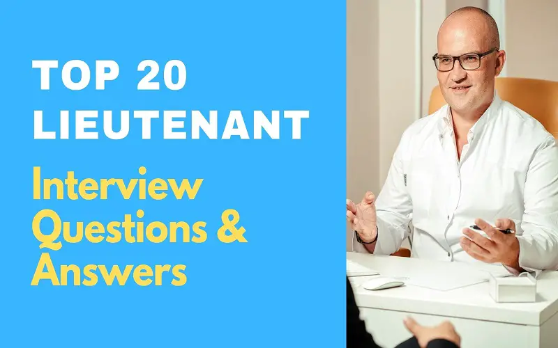 Lieutenant Interview Questions and Answers