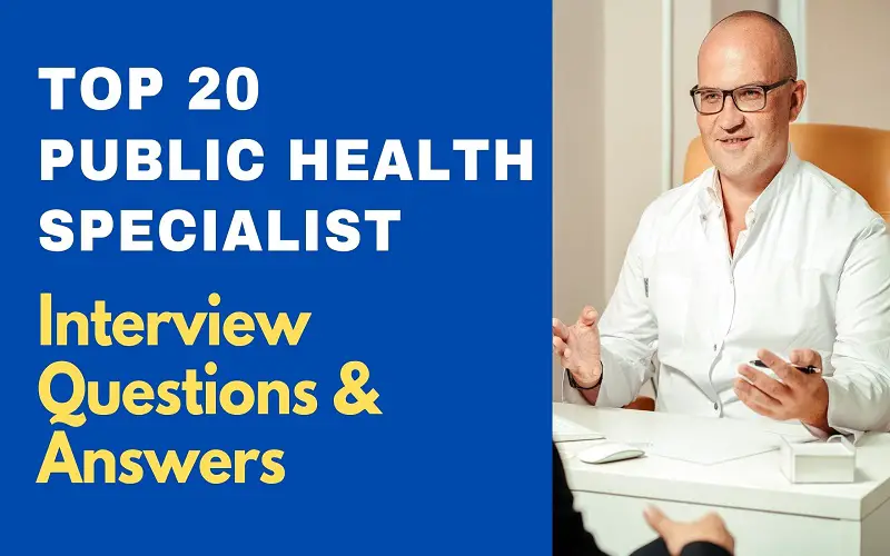 Public Health Specialist Interview Questions & Answers