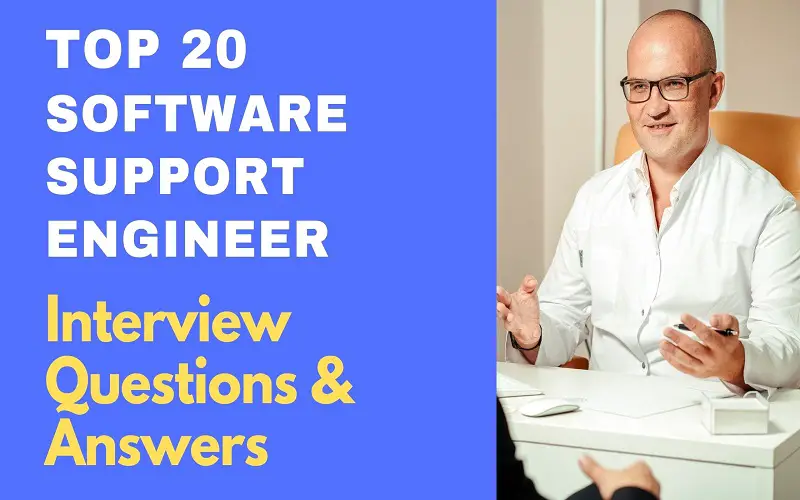 Software Support Engineer Interview Questions and Answers