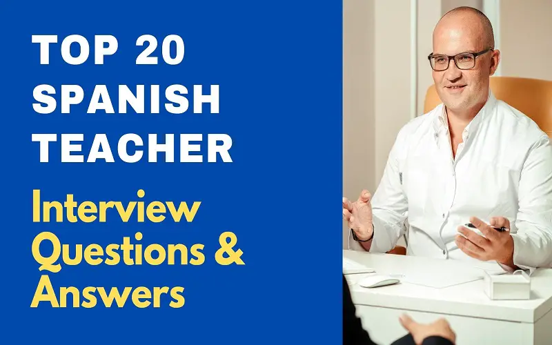 Spanish Teacher Interview Questions and Answers