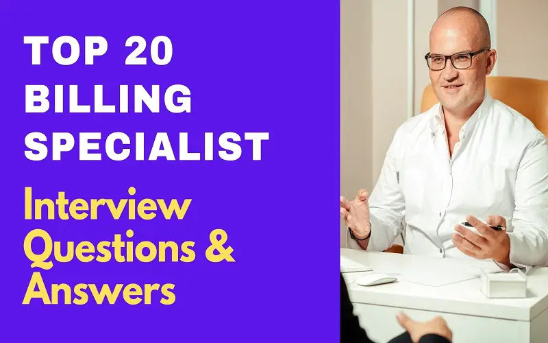 Billing Specialist Interview Questions & Answers