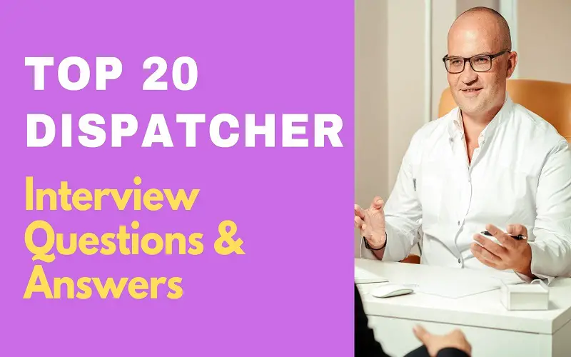 Dispatcher Interview Questions & Answers