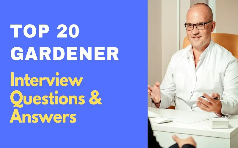 Gardener Interview Questions & Answers