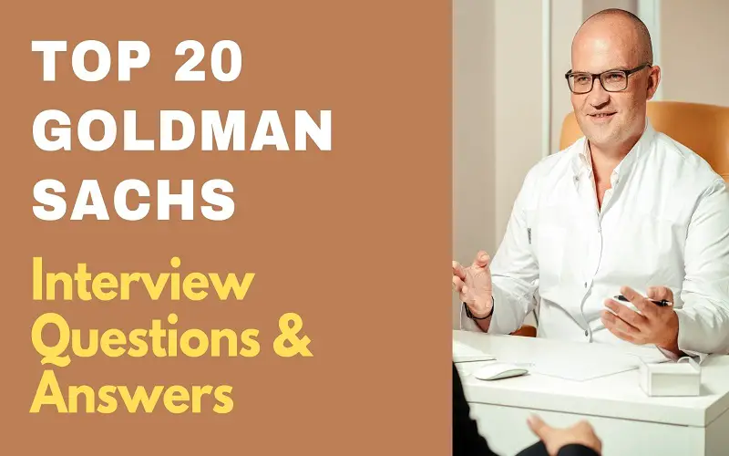 Goldman Sachs Interview Questions & Answers