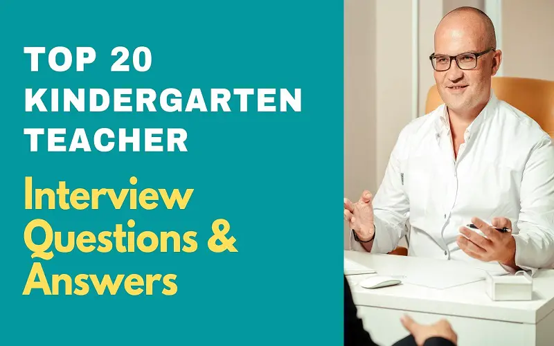 Kindergarten Teacher Interview Questions & Answers