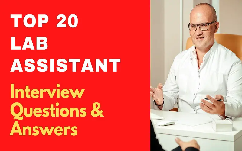 Lab Assistant Interview Questions & Answers