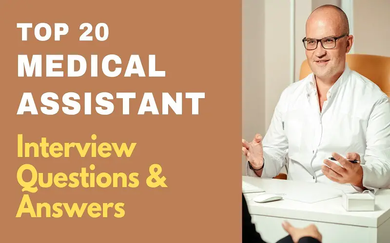 Medical Assistant Interview Questions & Answers